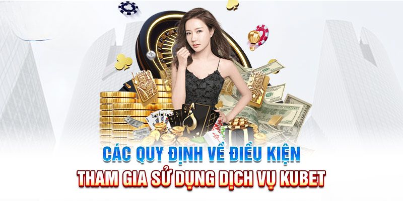 Đăng ký phải cung cấp thông tin đúng với điều khoản dịch vụ Kubet