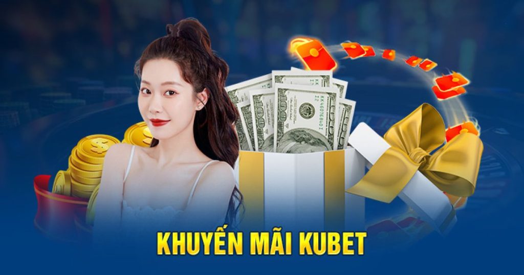 Khuyến mãi Kubet