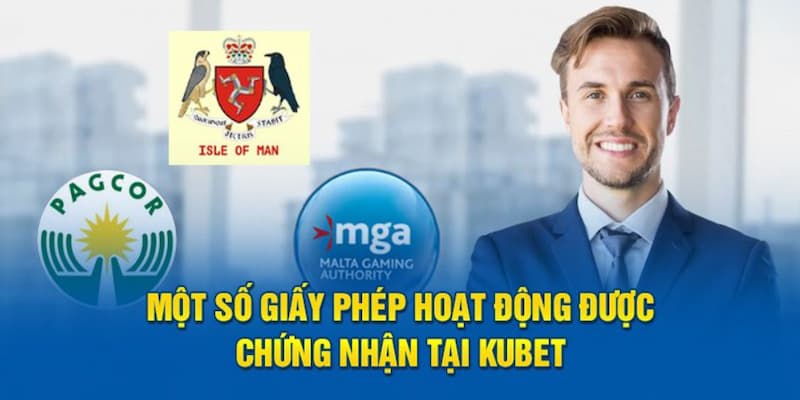 Giấy phép Kubet MAG giúp đơn vị chiếm trọn lòng tin của hội viên