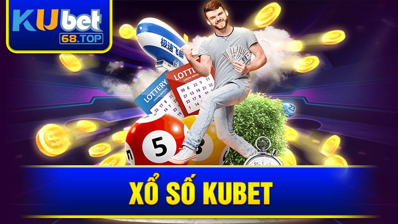 Xổ Số Kubet: Cách Chơi, Chọn Số Và Nhận Thưởng Nhanh Chóng 1 Xổ Số Kubet